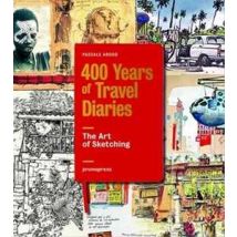 The art of sketching. 400 years of travel diaries