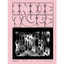 Indie Type. Typefaces and creative font application in design. Ediz. a colori