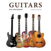 Guitars. Past and present