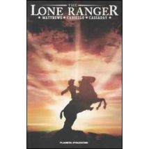 The Lone Ranger. Vol. 1