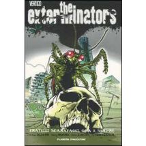 The extarminators. Vol. 5: Fratelli scarafaggi, ora e per sempre.