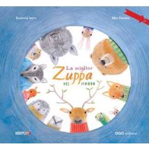 La miglior zuppa del mondo. Ediz. a colori