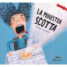 La minestra scotta. Ediz. a colori