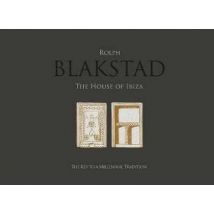 Blakstad. The house of Ibiza. Ediz. illustrata