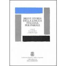 Breve storia della lingua italiana per parole