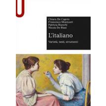 L' italiano. Varietà, testi, strumenti