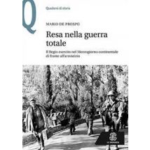 Resa nella guerra totale. Il Regio esercito nel Mezzogiorno continentale di fronte all'armistizio