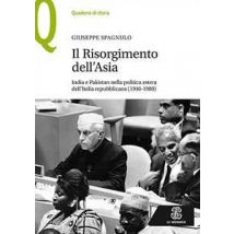 Il Risorgimento dell'Asia India e Pakistan nella politica estera dell'Italia repubblicana (1946-1980)