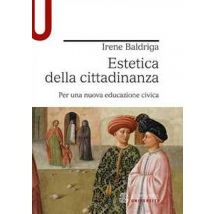 Estetica della cittadinanza. Per una nuova educazione civica