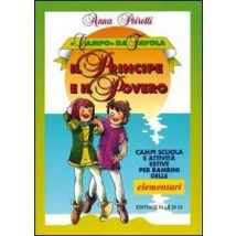 Il principe e il povero. Campi scuola e attività estive per bambini delle elementari