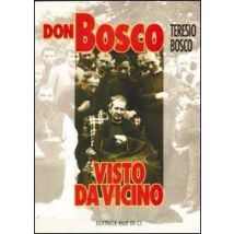 Don Bosco visto da vicino