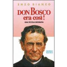 Don Bosco era così!