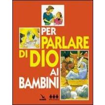 Per parlare di Dio ai bambini