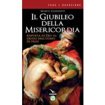 Il giubileo della misericordia. Risposta di Dio al grido dell'uomo di oggi