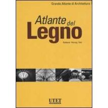 Atlante del legno. Ediz. illustrata