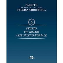Nuovo trattato di tecnica chirurgica. Vol. 5: Fegato, vie biliari, ipertensione portale.