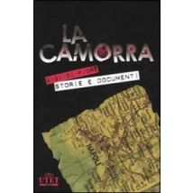 La camorra e le sue storie. La criminalità organizzata a Napoli dalle origini alle ultime «guerre»