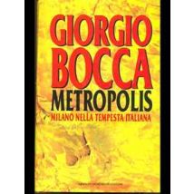 Metropolis. Milano e la rivoluzione italiana