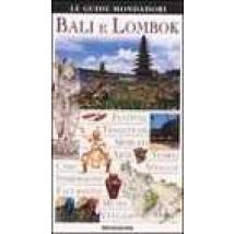 Bali e Lombok. Ediz. illustrata