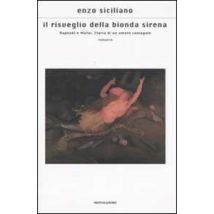 Il risveglio della bionda sirena. Raphaël e Mafai. Storia di un amore coniugale