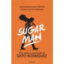 Sugar Man. Vita, morte e resurrezione di Sixto Rodriguez
