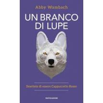 Un branco di lupe. Smettete di essere Cappuccetto Rosso