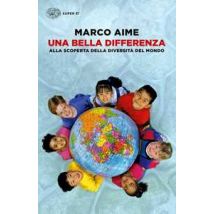 Una bella differenza. Alla scoperta della diversità del mondo