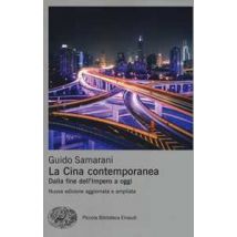 La Cina contemporanea. Dalla fine dell'impero a oggi. Nuova ediz.