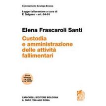 Art. 84-91. Custodia e amministrazione delle attività fallimentari