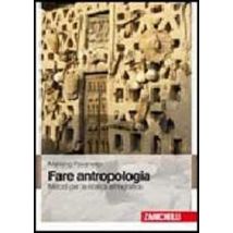 Fare antropologia. Metodi per la ricerca etnografica