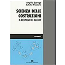 Scienza delle costruzioni. Vol. 1: Il continuo di Cauchy.