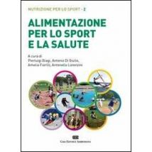 Alimentazione per lo sport e la salute. Nutrizione per lo sport. Con Contenuto digitale (fornito elettronicamente). Vol. 2