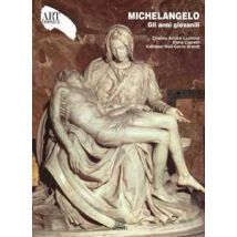 Michelangelo. Gli anni giovanili. Ediz. illustrata