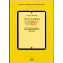 Psicologia e scuola di base. Aspetti psicologici dell'insegnamento primario