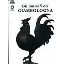 Gli animali del Giambologna