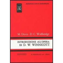 Introduzione all'opera di D. W. Winnicott
