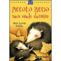 Piccolo Riccio non vuole dormire. Ediz. illustrata