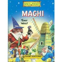 Maghi. Ediz. illustrata