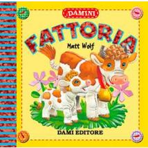 Fattoria. Ediz. illustrata
