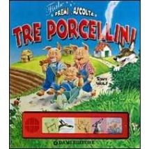 Tre porcellini. Premi e ascolta. Ediz. illustrata
