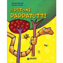 Il pitone pappatutti. Ediz. illustrata