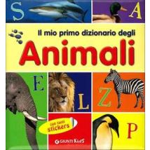 Il mio primo dizionario degli animali. Con adesivi