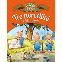 Tre porcellini e altre storie