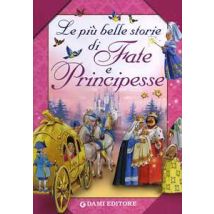 Le più belle storie di fate e principesse