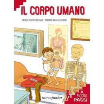 Il corpo umano. Ediz. illustrata