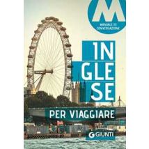 Inglese per viaggiare. Manuale di conversazione