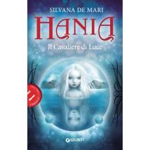 Il cavaliere di luce. Hania