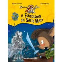 Il fantasma dei sette mari. Capitan Fox. Vol. 2