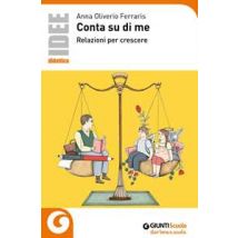 Conta su di me. Relazioni per crescere. Nuova ediz.
