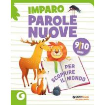 Imparo parole nuove. Per scoprire il mondo. 9-10 anni